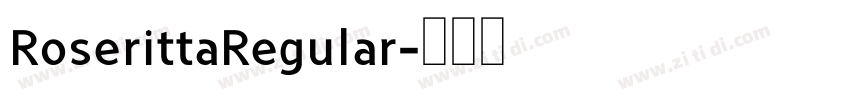RoserittaRegular字体转换