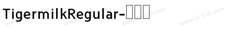 TigermilkRegular字体转换