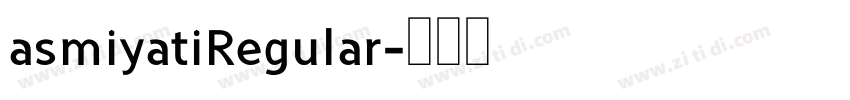 asmiyatiRegular字体转换