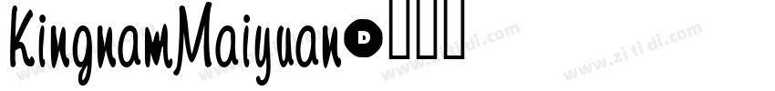 KingnamMaiyuan字体转换