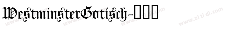 WestminsterGotisch字体转换