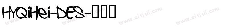 HYQiHei-DES字体转换