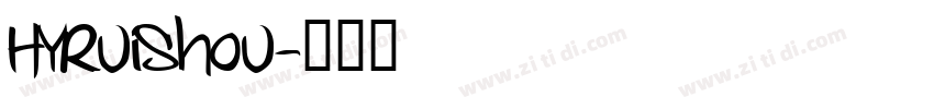 HYRuiShou字体转换