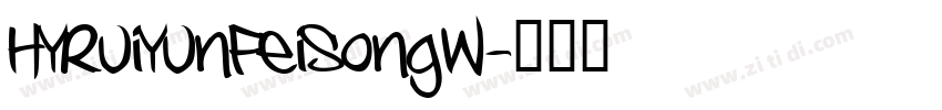HYRuiYunFeiSongW字体转换