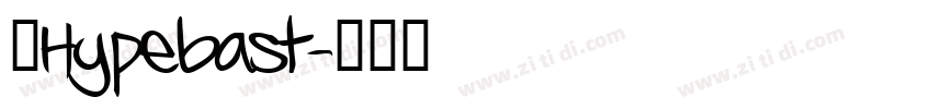 【Hypebast字体转换