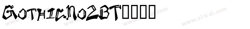 GothicNo2BT字体转换