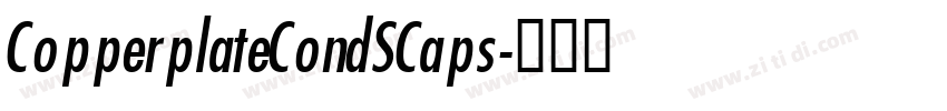 CopperplateCondSCaps字体转换