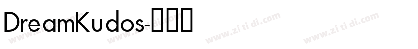 DreamKudos字体转换 DreamKudos字体转换