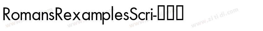 RomansRexamplesScri字体转换