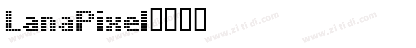 LanaPixel字体转换