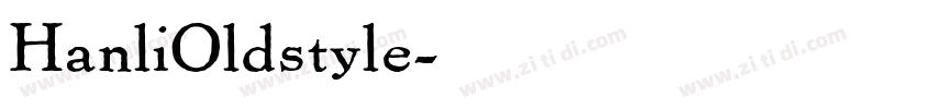 HanliOldstyle字体转换