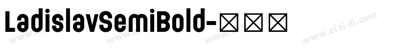 LadislavSemiBold字体转换
