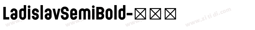 LadislavSemiBold字体转换