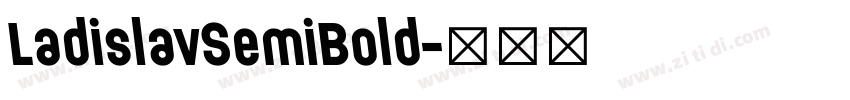 LadislavSemiBold字体转换