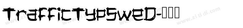 TrafficTypSweD字体转换