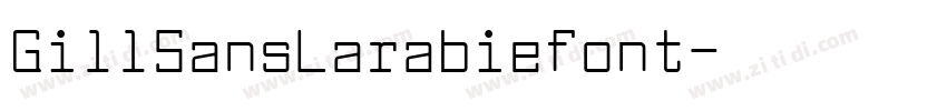 GillSansLarabiefont字体转换