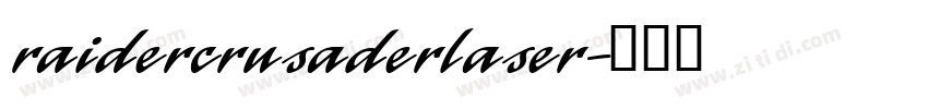 raidercrusaderlaser字体转换