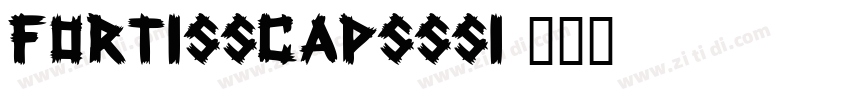 FortisSCapsSSi字体转换