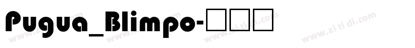 Pugua_Blimpo字体转换