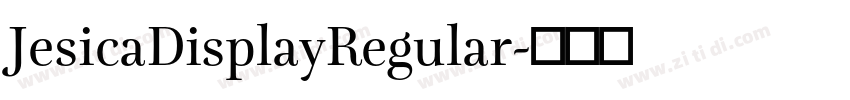 JesicaDisplayRegular字体转换