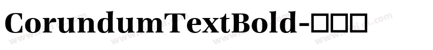 CorundumTextBold字体转换