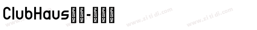 ClubHaus字体字体转换