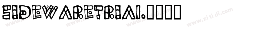 SIDEWARETRIAL字体转换