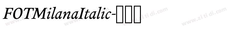 FOTMilanaItalic字体转换