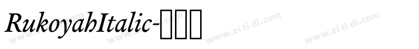 RukoyahItalic字体转换
