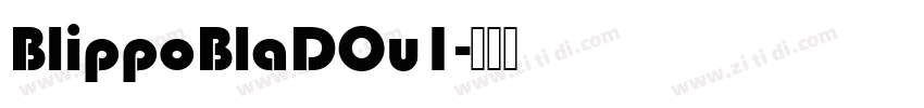 BlippoBlaDOu1字体转换