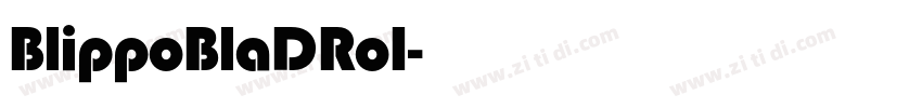 BlippoBlaDRo1字体转换