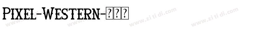 Pixel-Western字体转换