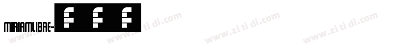 miriamlibre字体转换