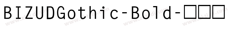 BIZUDGothic-Bold字体转换 BIZUDGothic-Bold字体转换