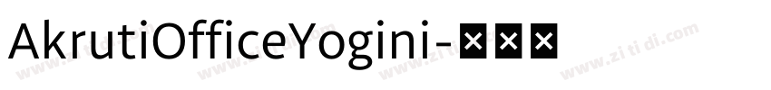 AkrutiOfficeYogini字体转换