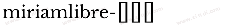 miriamlibre字体转换