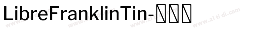 LibreFranklinTin字体转换