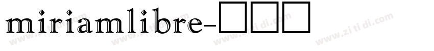 miriamlibre字体转换