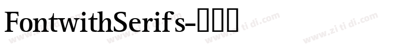 FontwithSerifs字体转换