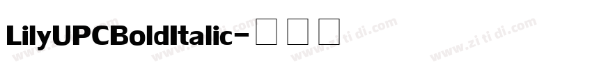 LilyUPCBoldItalic字体转换