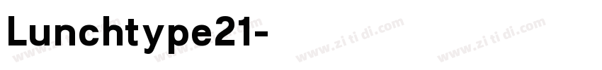 Lunchtype21字体转换