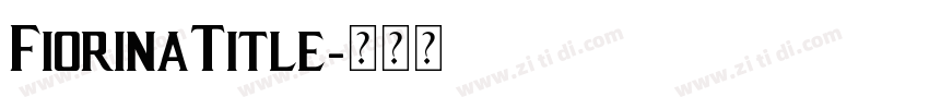 FiorinaTitle字体转换