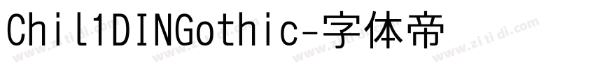 Chil1DINGothic字体转换