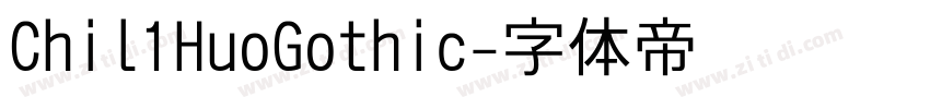 Chil1HuoGothic字体转换