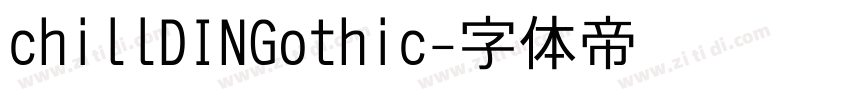 chillDINGothic字体转换