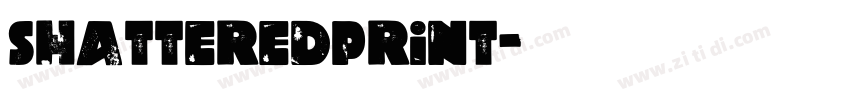 shatteredprint字体转换