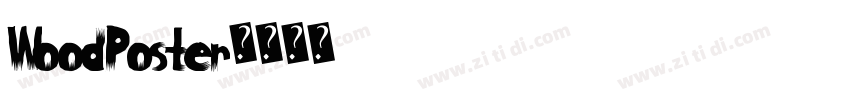 WoodPoster字体转换