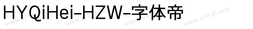 HYQiHei-HZW字体转换