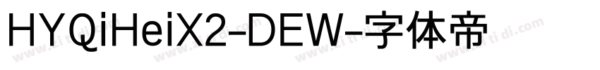HYQiHeiX2-DEW字体转换