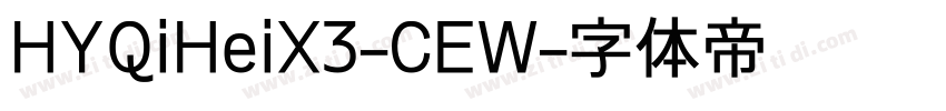 HYQiHeiX3-CEW字体转换
